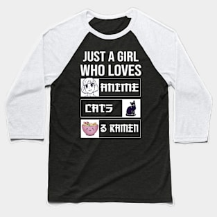 Just A Girl Who Loves Anime Cat And Ramen Baseball T-Shirt